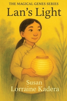 Lans Light (The Magical Genes Series: Stories of Quiet Strength and Wonder)