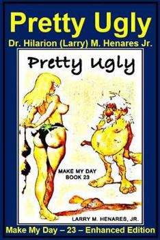 Paperback Pretty Ugly: Make My Day - 23 - Enhanced Edition Book