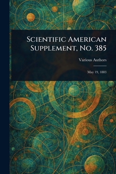 Paperback Scientific American Supplement, No. 385 Book