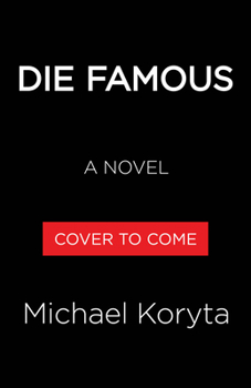 Die Famous: A Novel