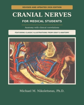 Cranial Nerves for Medical Students: with clinical correlations
