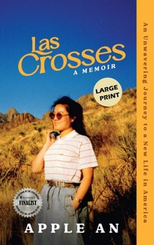 Hardcover Las Crosses: An Unwavering Journey to a New Life in America (Large Print) [Large Print] Book