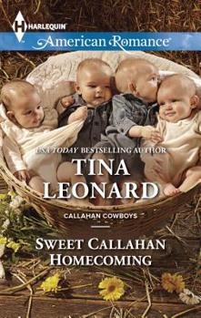 Sweet Callahan Homecoming - Book #15 of the Callahan Cowboys