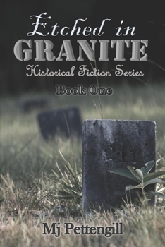 Paperback Etched in Granite: Historical Fiction Series Book