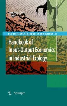 Hardcover Handbook of Input-Output Economics in Industrial Ecology Book
