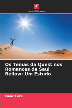 Paperback Os Temas da Quest nos Romances de Saul Bellow: Um Estudo [Portuguese] Book