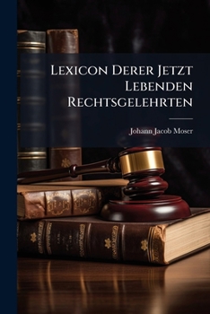 Paperback Lexicon Derer Jetzt Lebenden Rechtsgelehrten Book