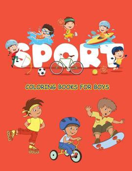 Paperback Sport Coloring Books For Boys: Fun kids Football, Baseball, Soccer, Basketball, Tennis, Hockey Book