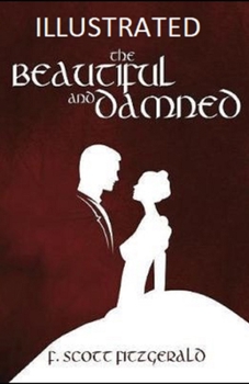 Paperback The Beautiful and the Damned Illustrated Book