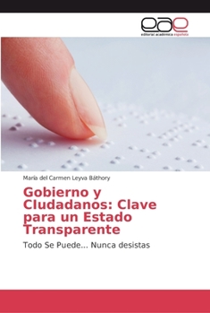 Paperback Gobierno y CIudadanos: Clave para un Estado Transparente [Spanish] Book