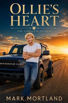 Ollie's Heart: The Complete Journey