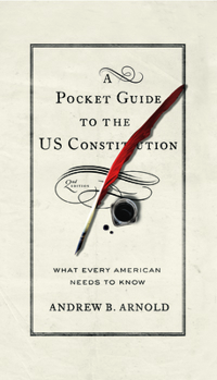 Paperback A Pocket Guide to the US Constitution: What Every American Needs to Know, Second Edition Book