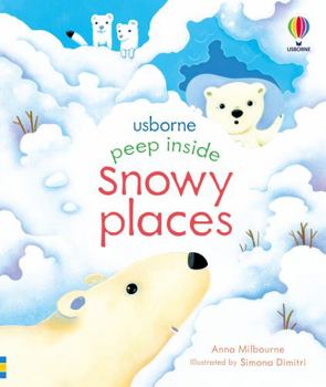 Peep Inside Snowy Places - Book  of the Peek Inside