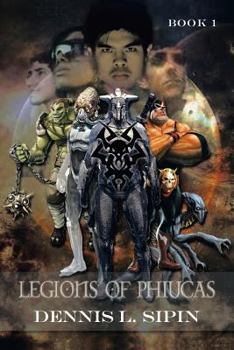 Paperback Legions of Phiucas: Book 1 Book