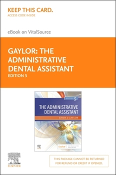 Printed Access Code The Administrative Dental Assistant Elsevier eBook on Vitalsource (Retail Access Card) Book