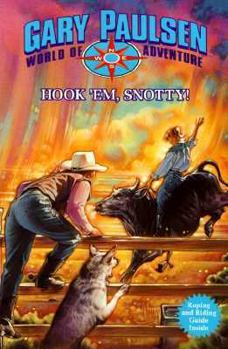 HOOK 'EM SNOTTY (Gary Paulsen World of Adventure) - Book #6 of the World of Adventure