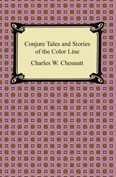Conjure Tales And Stories of the Color Line