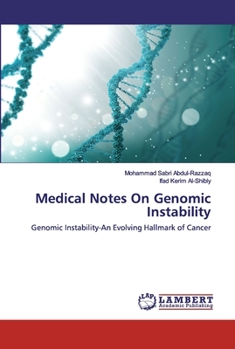 Paperback Medical Notes On Genomic Instability Book