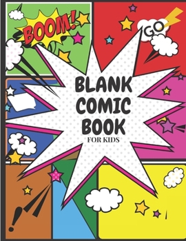 Paperback Blank Comic Book: Blank Comic Book (Draw Your Own Comics): A Large Notebook and Sketchbook for Kids and Adults to Draw Comics and Journa Book