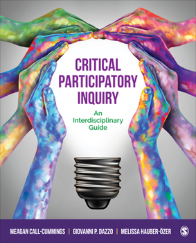 Paperback Critical Participatory Inquiry: An Interdisciplinary Guide Book