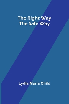 Paperback The Right Way the Safe Way Book