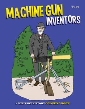 Paperback Machine Gun Inventors Coloring Book