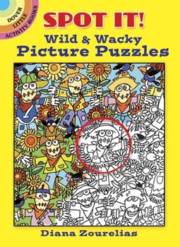 Paperback Spot It! Wild & Wacky Picture Puzzles Book