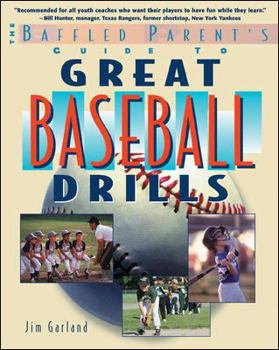 Paperback Great Baseball Drills: A Baffled Parent's Guide Book
