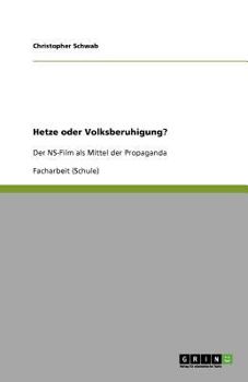 Paperback Hetze oder Volksberuhigung?: Der NS-Film als Mittel der Propaganda [German] Book