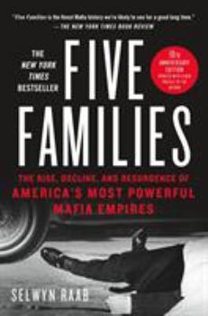 Paperback Five Families: The Rise, Decline, and Resurgence of America's Most Powerful Mafia Empires Book