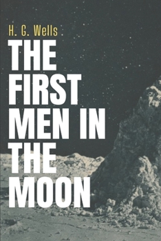 Paperback The First Men in the Moon Book