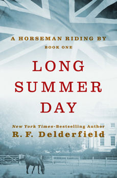 Long Summer Day - Book #1 of the A Horseman Riding By