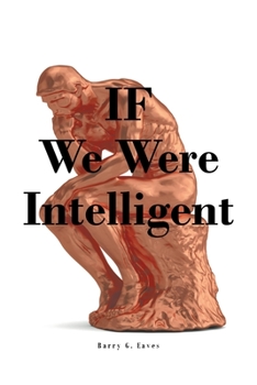 Paperback IF We Were Intelligent Book