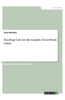 Paperback Teaching Unit for the Graphic Novel Brain Camp Book