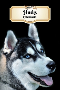 Paperback 2020 Husky Calendario: 107 P?ginas Tama?o A5 Planificador Semanal 12 Meses 1 Semana en 2 P?ginas Agenda Semana Vista Tapa Blanda Perro [Spanish] Book