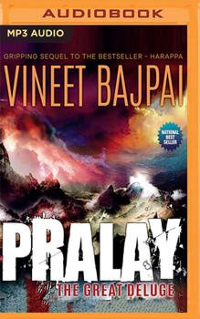 PRALAY - The Great Deluge - Book #2 of the Harappa