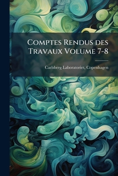 Paperback Comptes Rendus des Travaux Volume 7-8 Book