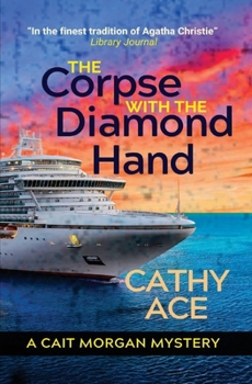 The Corpse with the Diamond Hand (The Cait Morgan Mysteries)