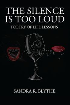 Paperback The Silence is Too Loud: Poetry of Life Lessons Book
