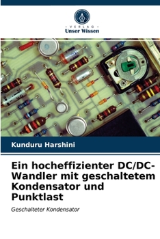 Paperback Ein hocheffizienter DC/DC-Wandler mit geschaltetem Kondensator und Punktlast [German] Book