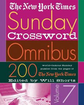 Paperback The New York Times Sunday Crossword Omnibus Volume 7: 200 World-Famous Sunday Puzzles from the Pages of the New York Times Book