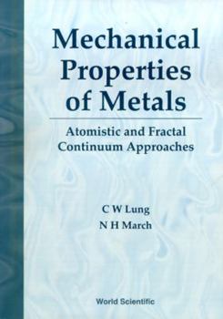 Hardcover Mechanical Properties of Metals: Atomistic and Fractal Continuum Approaches Book