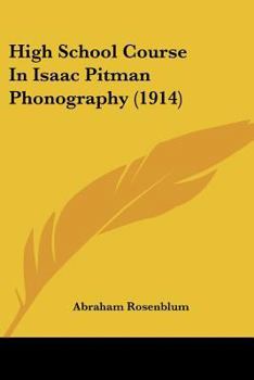 Paperback High School Course In Isaac Pitman Phonography (1914) Book