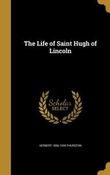 Hardcover The Life of Saint Hugh of Lincoln Book