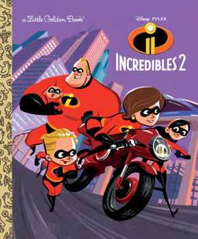 Hardcover Incredibles 2 Little Golden Book (Disney/Pixar Incredibles 2) Book