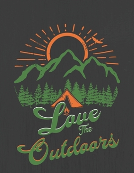 Love The Outdoors: Hiking Journal With Prompts To Write In, Trail Log Book, Hiker's Journal, Hiking Journal, Hiking Log Book, Hiking Gifts,