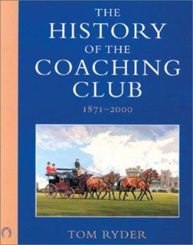 Paperback History of the Coaching Club, 1871-2000 Book