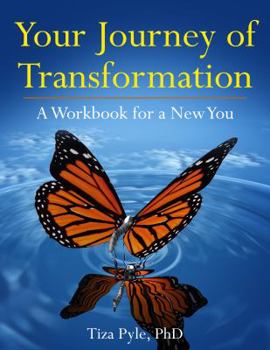 Paperback Your Journey of Transformation: A Workbook for a New You Book
