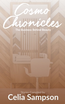 Paperback Cosmo Chronicles: The Business Behind Beauty Book