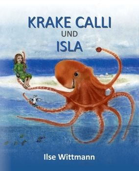 Paperback Krake Calli und Isla: Bilderbuch [German] Book
